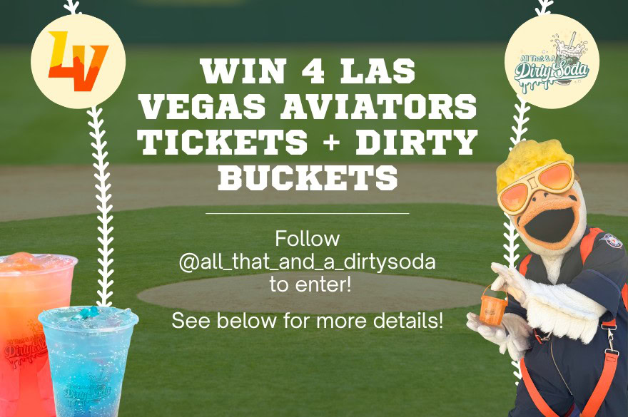 All That & A Dirty Soda Las Vegas Aviators tickets giveaway graphic featuring colorful dirty sodas and a baseball mascot promoting a chance to win four Aviators tickets and Dirty Buckets.